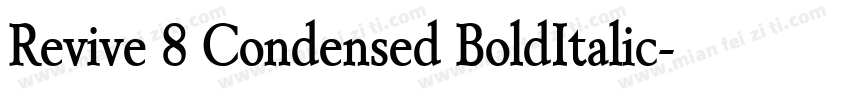 Revive 8 Condensed BoldItalic字体转换